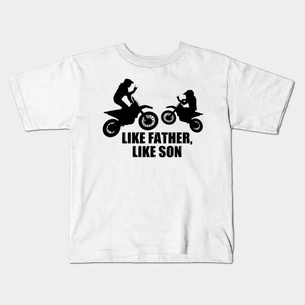 Like Father Like Son Kids T-Shirt by theramashley